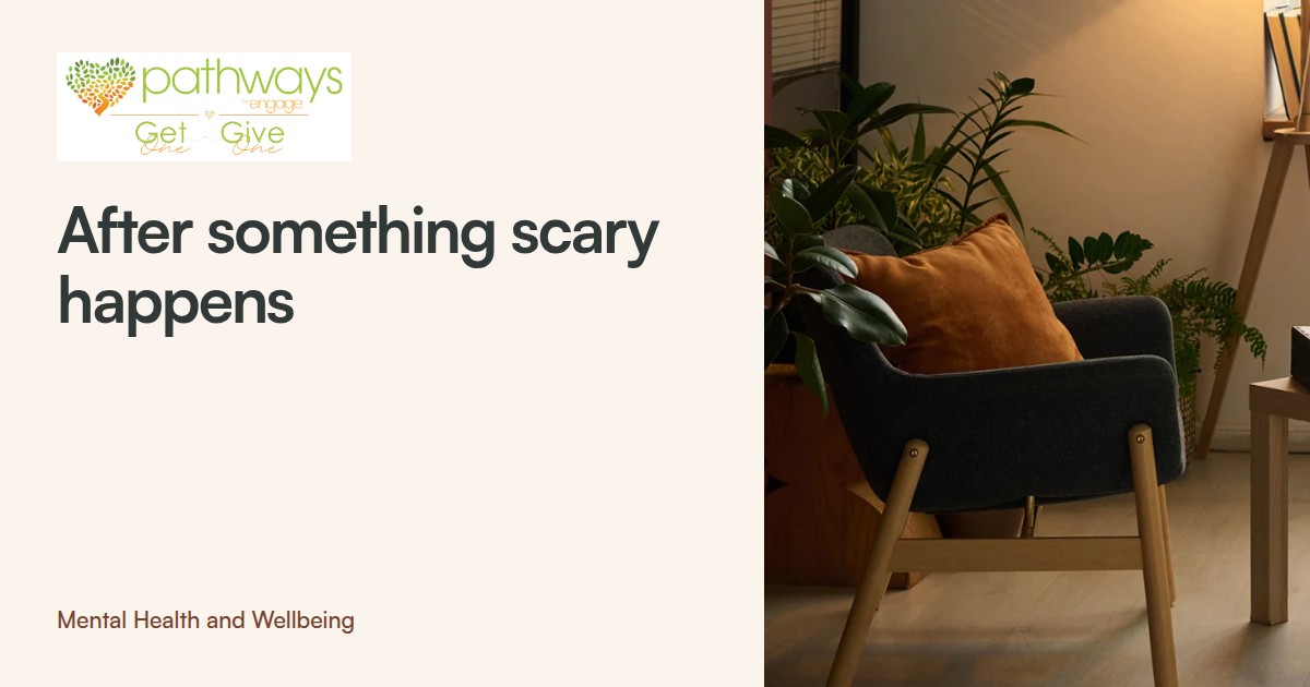 After Something Scary Happens, Why Don't I Feel Like Myself?