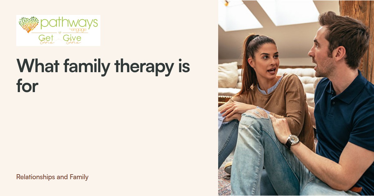 What Family Therapy Is Actually For